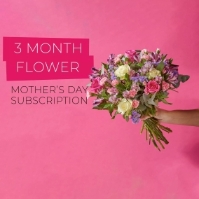 Mothers Day 3 Month Subscription